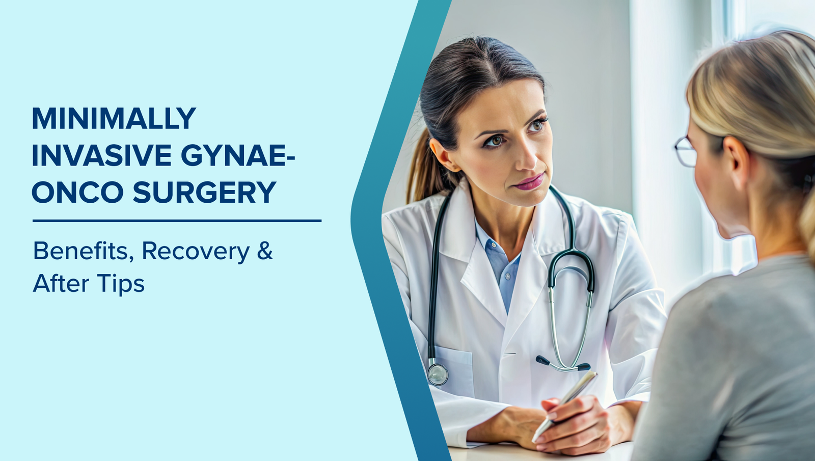Minimally Invasive Gynae-Onco Surgery: Benefits, Recovery & After Tips
